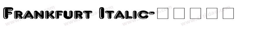 Frankfurt Italic字体转换